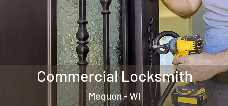 Commercial Locksmith Mequon - WI