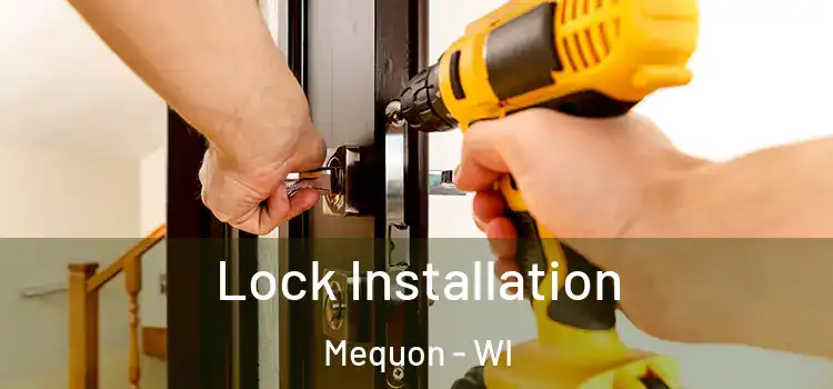 Lock Installation Mequon - WI